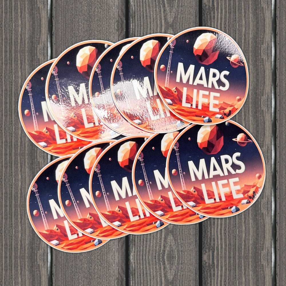 Mars Life Vinyl Sticker - 10-Pack, 3" - wood background