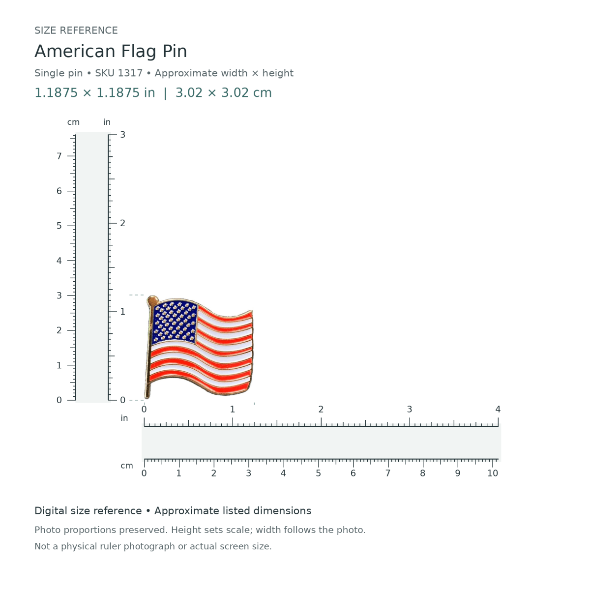 American Flag Pin: single pin, approximately 1 3/16 inches wide by 1 3/16 inches tall, with digital inch and centimetre rulers.