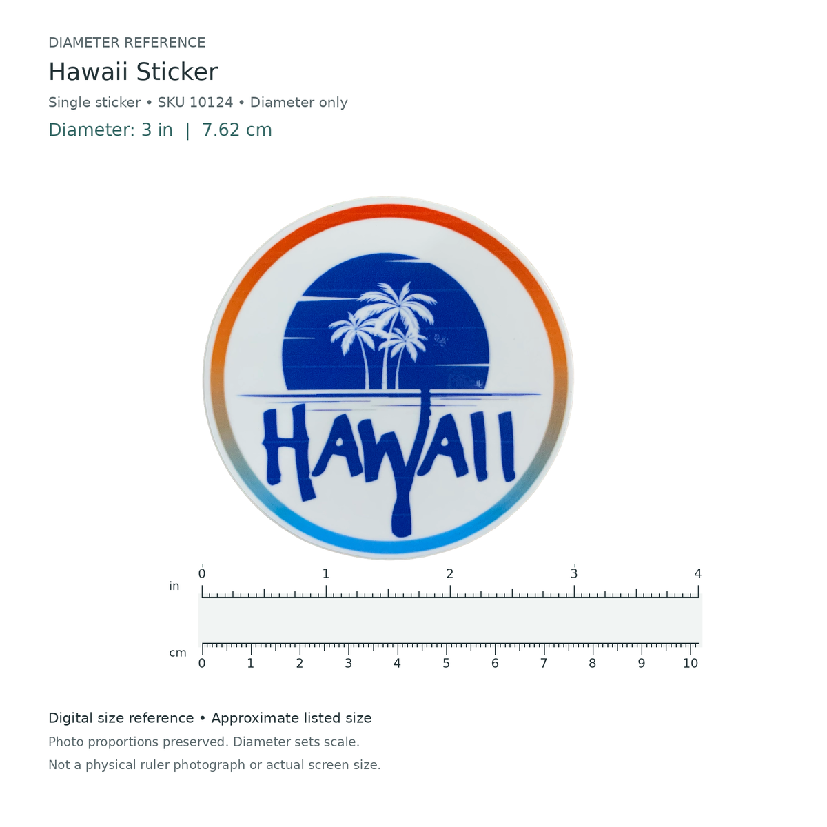 Digital size reference for Hawaii Sticker (SKU 10124): approximate 3 inch diameter; original photo proportions preserved.