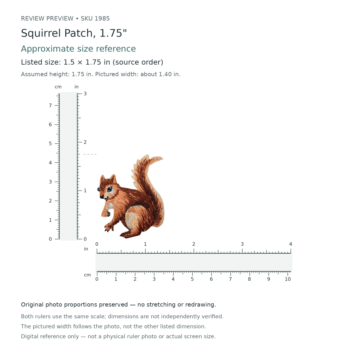 Approximate ruler preview of Squirrel Patch, 1.75", SKU 1985. Original photo proportions preserved; assumed height 1.75 inches and photo-implied width approximately 1.40 inches, not independently verified.