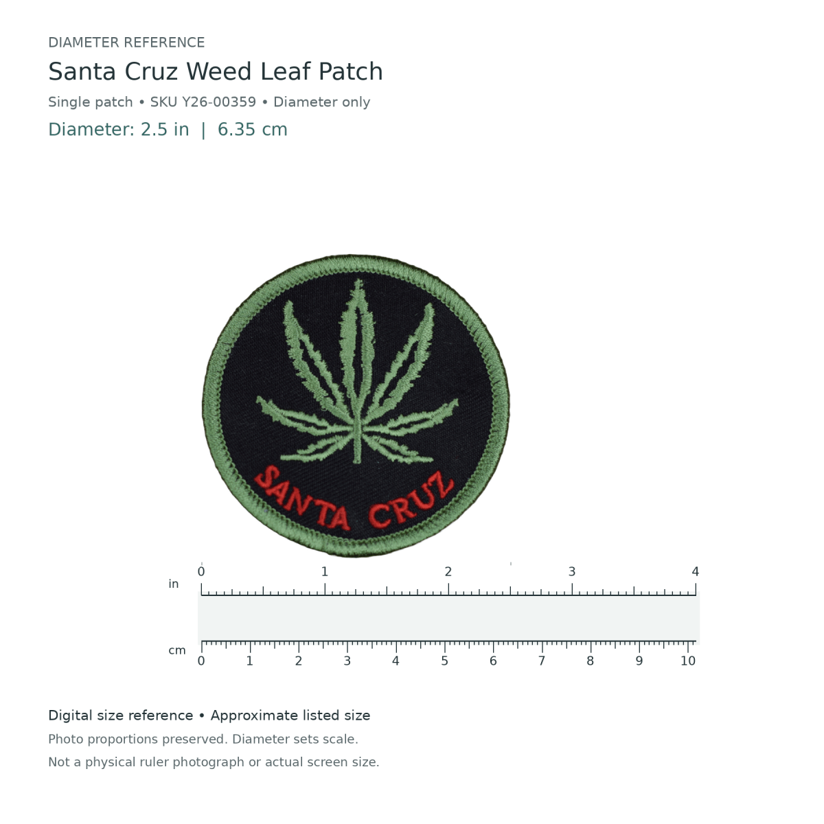Digital size reference for Santa Cruz Weed Leaf Patch (SKU Y26-00359): approximate 2.5 inch diameter; original photo proportions preserved.