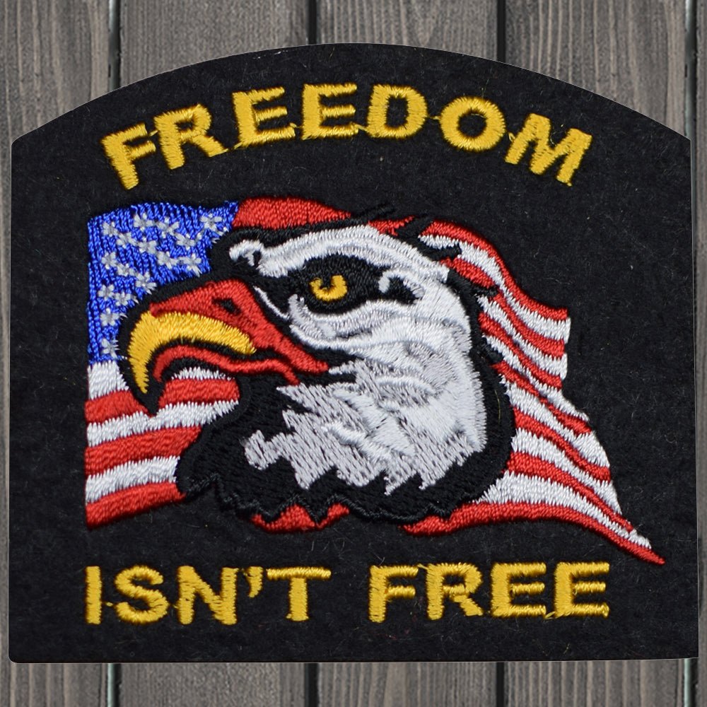 embroidered iron on sew on patch freedom isnt free eagle